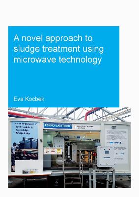 A Novel Approach to Sludge Treatment Using Microwave Technology - Kocbek, Eva