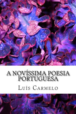 A Novissima Poesia Portuguesa - Carmelo, Luis
