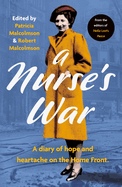 A Nurse's War: A Diary of Hope and Heartache on the Home Front