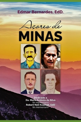 A?ores de Minas: Azores of Minas - Bernardes, Edmar