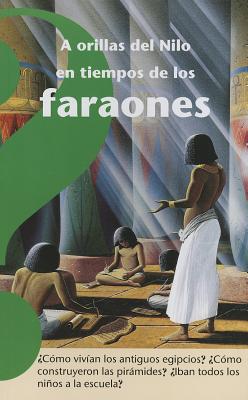 A Orillas del Nilo en Tiempos de los Faraones - Courtalon, Corinne, and Broutin, Christian (Illustrator)