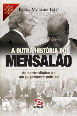 A outra histria do Mensalo - Leite, Paulo Moreira