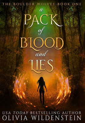 A Pack of Blood and Lies - Wildenstein, Olivia