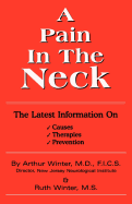 A Pain In The Neck: The Latest Information on Causes, Therapies, Prevention