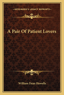 A Pair Of Patient Lovers