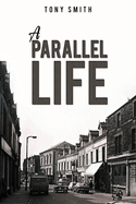 A Parallel Life