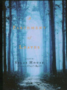 A Parchment of Leaves - House, Silas