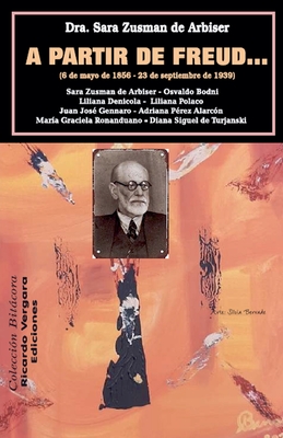 A partir de Freud - Arbiser, Dra Sara Zusman de