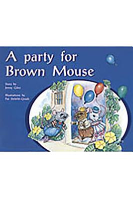 A Party for Brown Mouse: Individual Student Edition Yellow (Levels 6-8) - Rigby