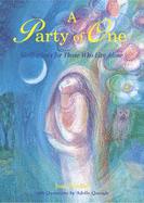 A Party of One: Meditations for Those Who Live Alone: Meditations for Those Who Live Alone