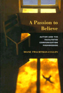 A Passion to Believe: Autism and the Facilitated Communication Phenomenon