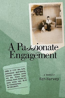 A Passionate Engagement: A Memoir - Harvey, Ken