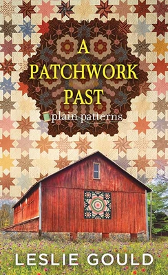 A Patchwork Past: Plain Patterns - Gould, Leslie