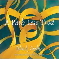 A Path Less Trod - Black Cedar