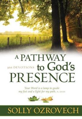 A Pathway to God's Presence - Ozrovech, Solly