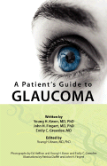 A Patient's Guide to Glaucoma - Kwon, Young H, and Fingert, John H, and Greenlee, Emily C