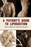 A Patient's Guide to Liposuction: How to Make an Informed Decision