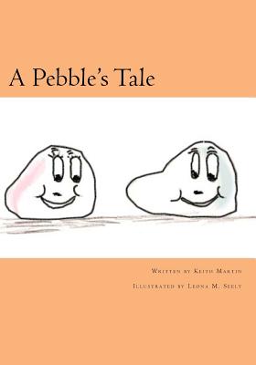 A Pebble's Tale - Martin, Keith