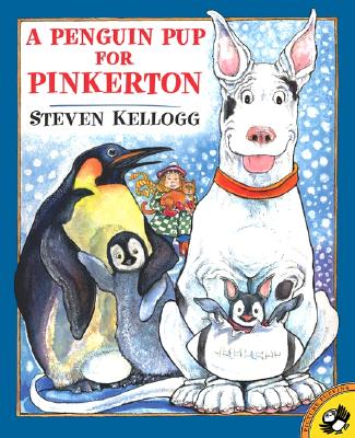 A Penguin Pup for Pinkerton - Kellogg, Steven