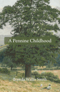 A Pennine Childhood