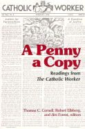 A Penny a Copy: Readings from the Catholic Worker - Cornell, Thomas C (Editor), and Forest, Jim (Editor), and Forest, James H (Editor)