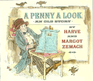 A Penny a Look: An Old Story - Zemach, Harve