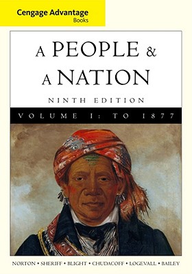 A People & a Nation, Volume I: A History of the United States: To 1877 - Norton, Mary Beth, and Kamensky, Jane, and Sheriff, Carol