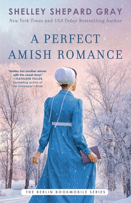 A Perfect Amish Romance - Gray, Shelley Shepard