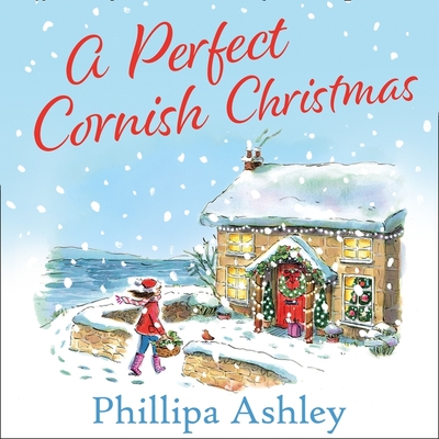 A Perfect Cornish Christmas - Ashley, Phillipa