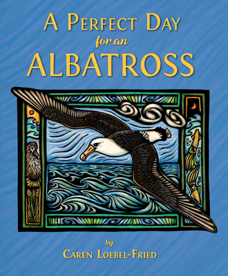 A Perfect Day for an Albatross - 