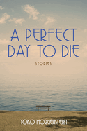 A Perfect Day to Die: Volume 50