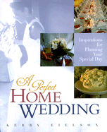 A Perfect Home Wedding: Inspirations for Planning Your Special Day