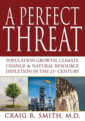 A Perfect Threat - Smith, Craig R, and Hartmann, Debra L (Editor)