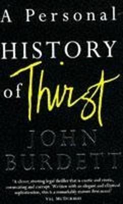 A Personal History of Thirst - Burdett, John