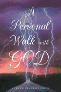 A Personal Walk with God