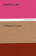 A Phantom Lover