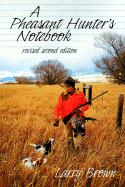 A Pheasant Hunter's Notebook