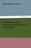 A Philological Essay Concerning the Pygmies of the Ancients