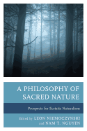 A Philosophy of Sacred Nature: Prospects for Ecstatic Naturalism