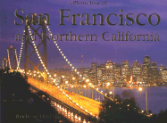 A Photo Tour San Francisco and Northern California