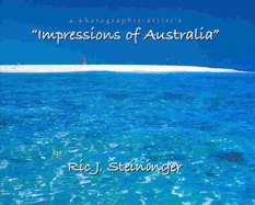 A Photographic Artist's Impressions of Australia