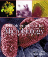 A Photographic Atlas for the Microbiology Laboratory