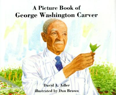 A Picture Book of George Washington Carver - Adler, David A