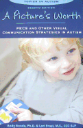 A Picture's Worth: Pecs and Other Visual Communication Strategies in Autism