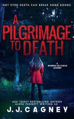 A Pilgrimage to Death - Cagney, J J, and Padgett, Alexa