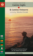 A Pilgrim's Guide to the Camino Ingl?s: & Camino Finisterre Including Mxia Circuit