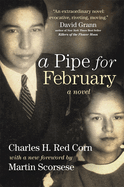 A Pipe for February: A Novel Volume 44