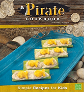 A Pirate Cookbook: Simple Recipes for Kids