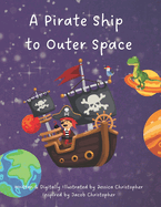 A Pirate Ship to Outer Space