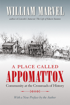 A Place Called Appomattox - Marvel, William, Mr.